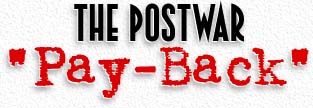 The Postwar Pay-Back